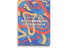 Load image into Gallery viewer, Mood Enhancing Coloring Book Vol. 3 - Teen Slang Edition