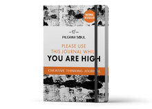 Load image into Gallery viewer, Creative Thinking Journal: Original "Use While High" Edition